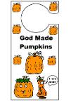 Fall Doorknob Hangers For Kids Sunday school Pumpkin Doorknob Hanger printable God made pumpkins