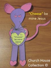 Valentine's Day Crafts for Sunday school or Children's Church. Cheese Be Mine Jesus Mouse Valentine Cutout Pattern Template Craft.