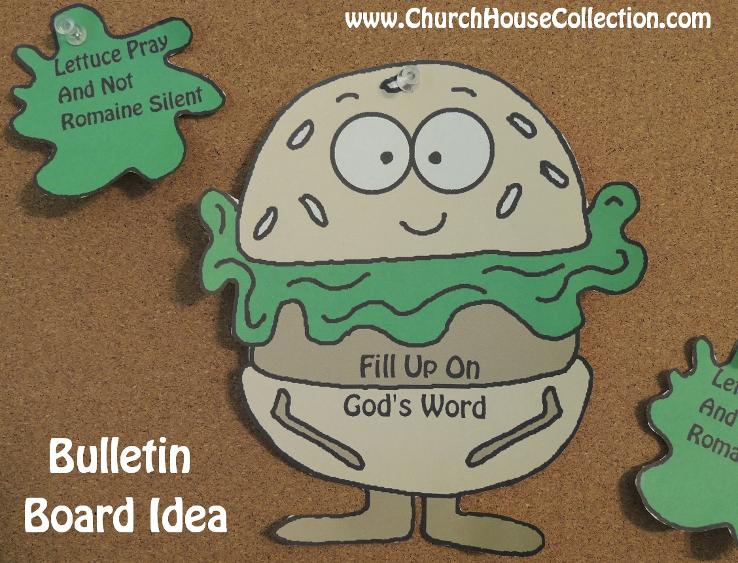 Hamburger Fill Up On God's Word Bulletin Board Idea Lettuce Pray And Not Romaine Silent Printable Templates