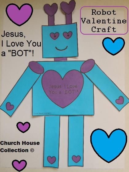 Robot Valentine Craft Jesus, I Love You A 