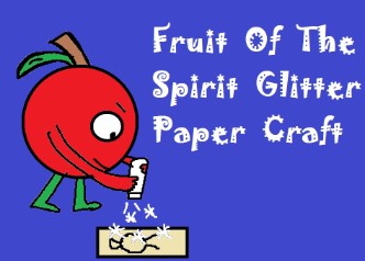 fruit of the spirit glitter paper craft, fruit of the spirit crafts, fruit of the spirit, fruit of the spirit clipart, fruit of the spirit sunday school lessons, fruit of the spirit crafts for church, fruit of the spirit crafts for kids, glitter crafts, fruit crafts, paper crafts, galatians 5:22-23